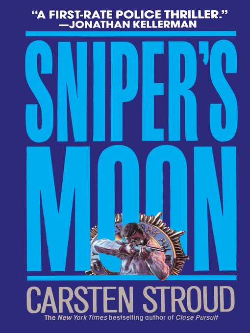 Title details for Sniper's Moon by Carsten Stroud - Available